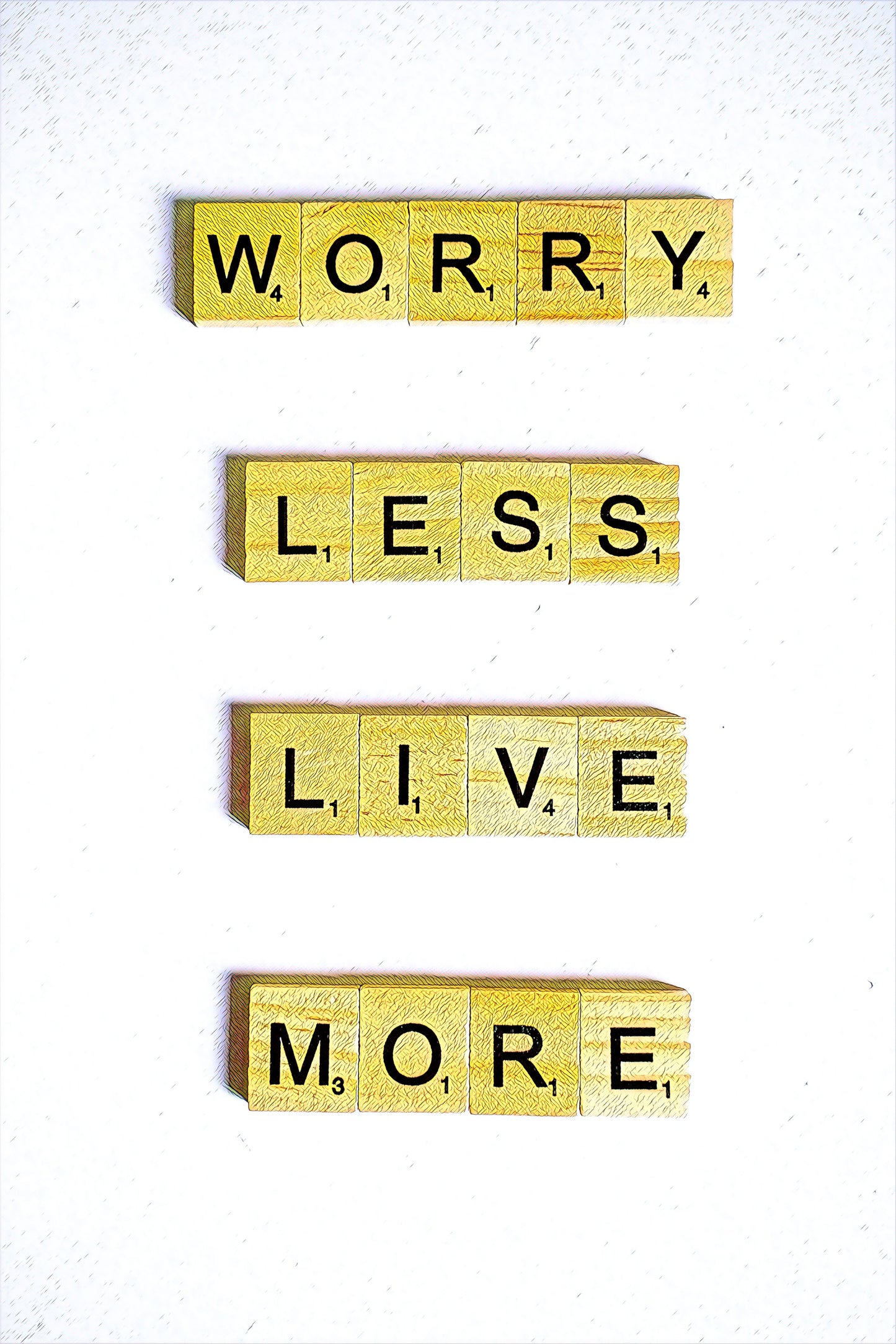 Worry Less Live More